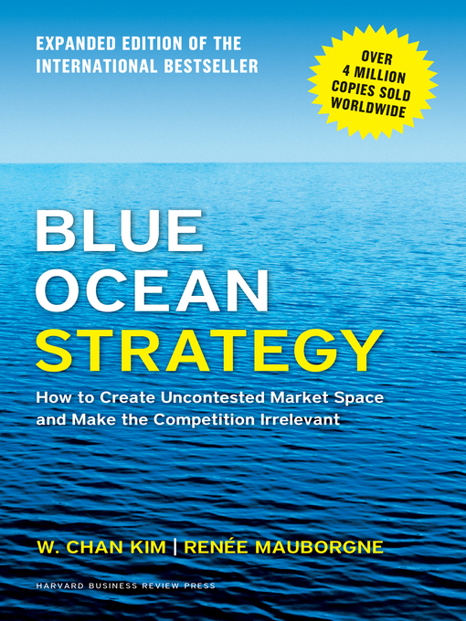 Title details for Blue Ocean Strategy, Expanded Edition by W. Chan Kim - Available